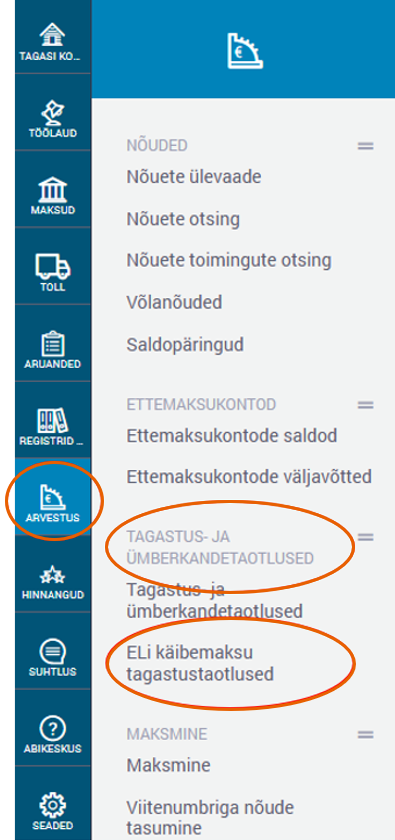 Pärast sisenemist valige esindatav (isik, kelle eest taotluse esitate) ning seejärel menüüst „Arvestus“ – „Tagastus- ja ümberkandetaotlused“ – „ELi käibemaksu tagastustaotlused“.